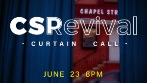 CSP Revival // Curtain Call