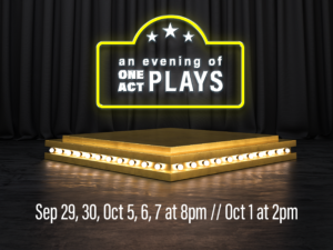 an evening of One Act Plays