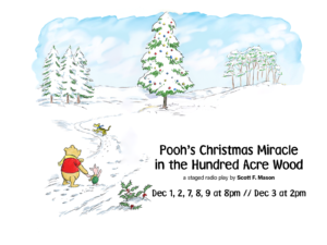 Pooh’s Christmas Miracle in the Hundred Acre Wood, A staged Radio Play