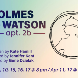 Audition :: Ms. Holmes & Ms. Watson – Apt. 2B